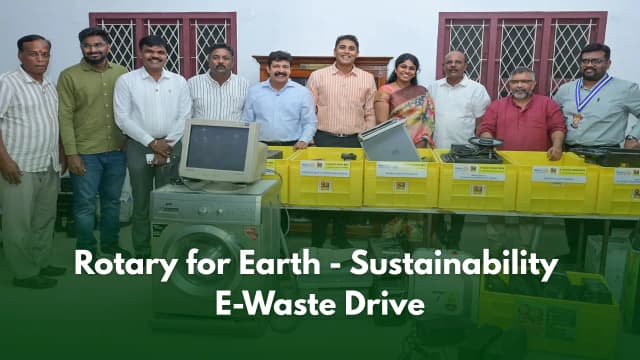 Rotary for Earth - Sustainability E-Waste Drive: Thoothukudi Leads by Example